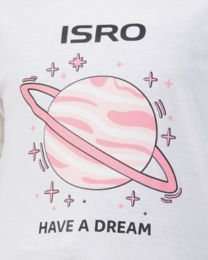 ISRO Have A Dream T-Shirt